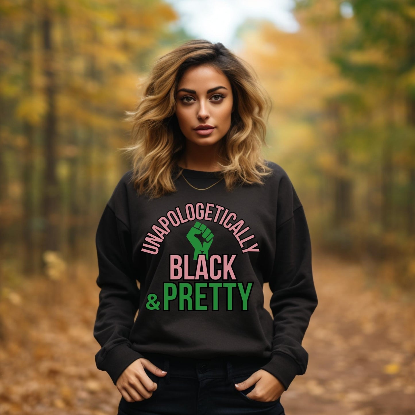 Unapologetically Black + Pretty Unisex Sweatshirt