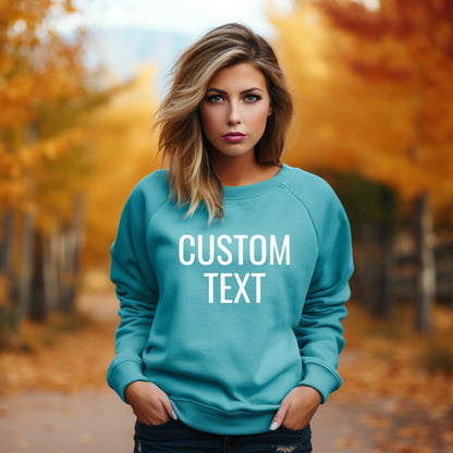 Custom Text Unisex Sweatshirt • Personalized Sweater