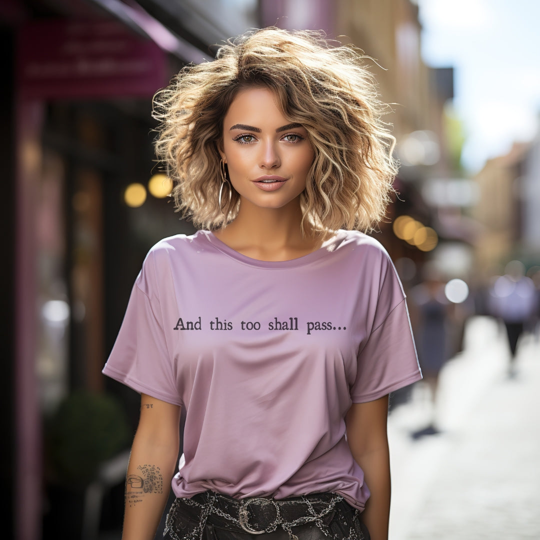 And This Too Shall Pass Tee • Crew Neck • Unisex T-Shirt