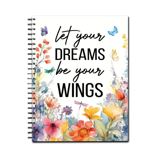 Dreams Become Wings Spiral Lined Notebook